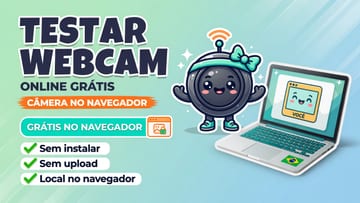 Testar Webcam Online Grátis - Câmera Online
